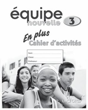 équipe Nouvelle: Part 3 En Plus Workbook by Danièle Bourdais, Paperback | Indigo Chapters