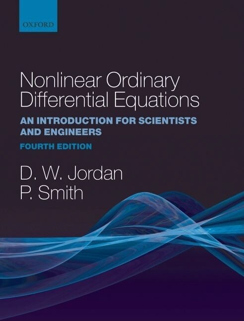 Nonlinear Ordinary Differential Equations by Dominic Jordan, Paperback | Indigo Chapters