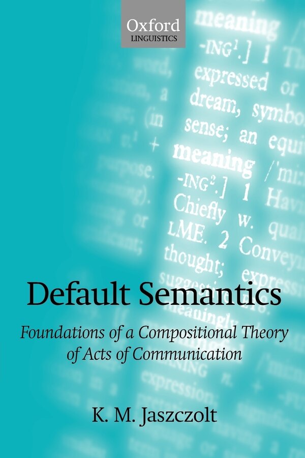 Default Semantics by K. M. Jaszczolt, Paperback | Indigo Chapters