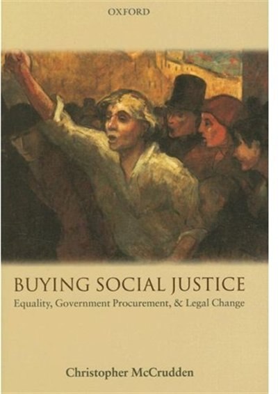 Buying Social Justice by Christopher McCrudden, Hardcover | Indigo Chapters