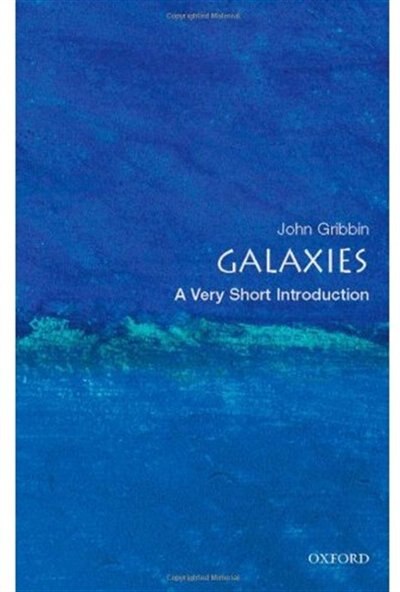 Galaxies: A Very Short Introduction by JOHN GRIBBIN, Paperback | Indigo Chapters