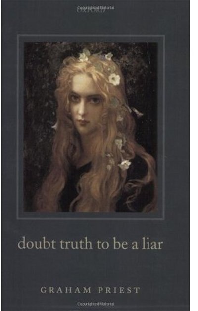 Doubt Truth to be a Liar by Graham Priest, Paperback | Indigo Chapters