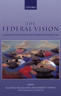 The Federal Vision by Kalypso Nicolaidis, Hardcover | Indigo Chapters