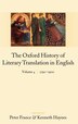 The Oxford History of Literary Translation in English: by Peter France, Hardcover | Indigo Chapters