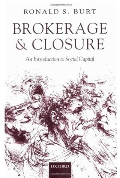 Brokerage And Closure by Ronald S. Burt, Paperback | Indigo Chapters