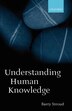 Understanding Human Knowledge by Barry Stroud, Paperback | Indigo Chapters