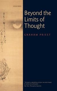 Beyond the Limits of Thought by Graham Priest, Hardcover | Indigo Chapters