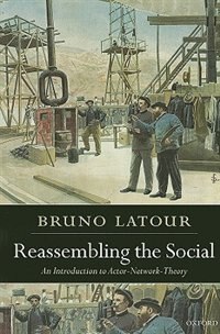 Reassembling the Social by Bruno Latour, Paperback | Indigo Chapters