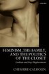 Feminism the Family and the Politics of the Closet by Cheshire Calhoun, Paperback | Indigo Chapters