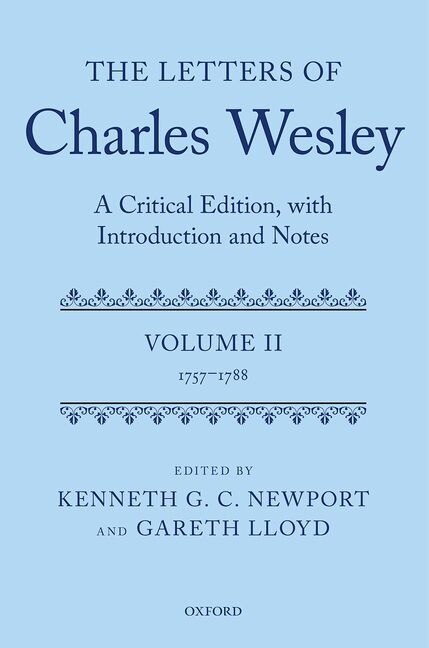 The Letters Of Charles Wesley by Kenneth G. C. Newport, Hardcover | Indigo Chapters