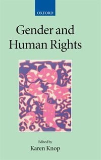 Gender and Human Rights by Karen Knop, Hardcover | Indigo Chapters