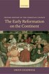 The Early Reformation on the Continent by Owen Chadwick, Paperback | Indigo Chapters