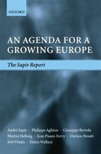 An Agenda for a Growing Europe by Andre Sapir, Paperback | Indigo Chapters