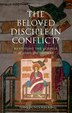 The Beloved Disciple in Conflict? by Ismo Dunderberg, Hardcover | Indigo Chapters