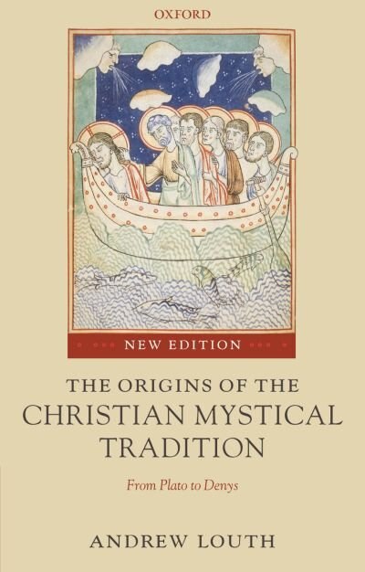 The Origins of the Christian Mystical Tradition by Andrew Louth, Paperback | Indigo Chapters