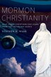 Mormon Christianity by Stephen H. Webb, Hardcover | Indigo Chapters
