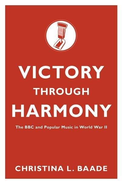 Victory through Harmony by Christina L. Baade, Paperback | Indigo Chapters