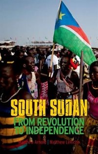 South Sudan by Matthew Arnold, Paperback | Indigo Chapters