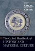 The Oxford Handbook Of History And Material Culture by Ivan Gaskell, Hardcover | Indigo Chapters