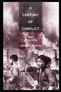 A Century of Conflict by Jeremy Black, Paperback | Indigo Chapters