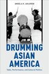 Drumming Asian America by Angela K. Ahlgren, Paperback | Indigo Chapters