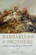 Barbarians and Brothers by Wayne E. Lee, Paperback | Indigo Chapters