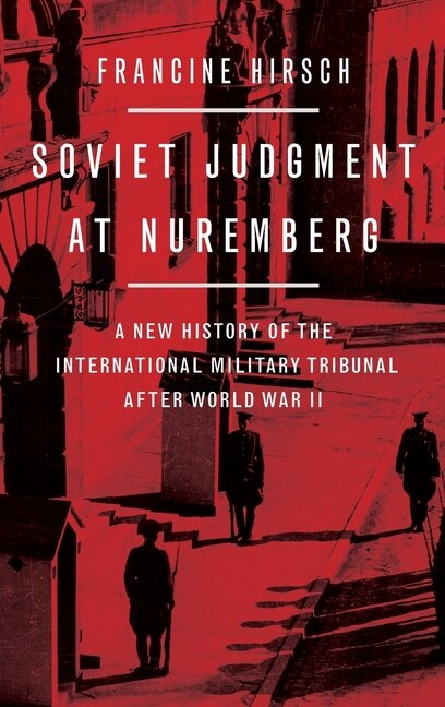 Soviet Judgment at Nuremberg by Francine Hirsch Hardcover | Indigo Chapters