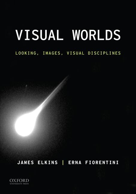 Visual Worlds by James Elkins, Paperback | Indigo Chapters