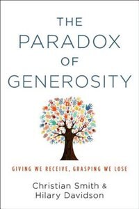 The Paradox of Generosity by Christian Smith, Hardcover | Indigo Chapters