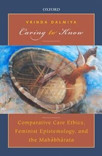 Caring to Know by Vrinda Dalmiya, Hardcover | Indigo Chapters