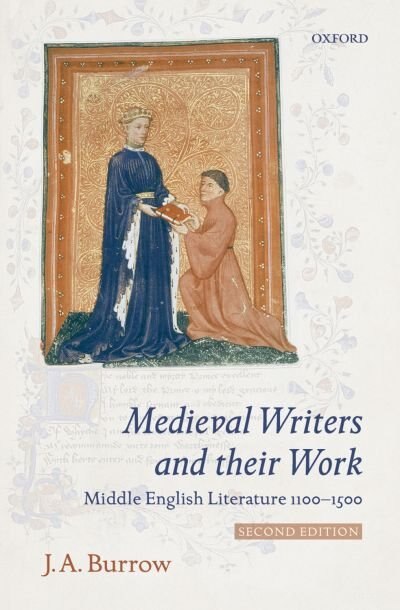 Medieval Writers and their Work by J. A. Burrow, Paperback | Indigo Chapters