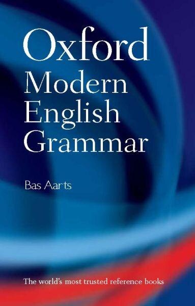 Oxford Modern English Grammar by Bas Aarts, Hardcover | Indigo Chapters