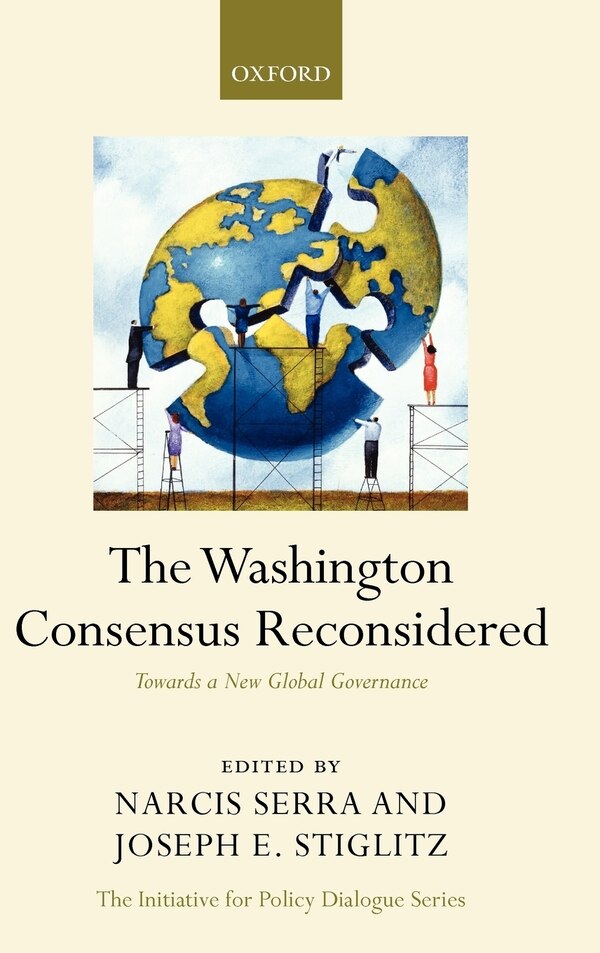 The Washington Consensus Reconsidered by Narcis Serra, Hardcover | Indigo Chapters