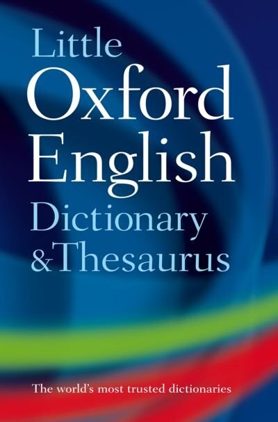 Little Oxford Dictionary and Thesaurus, Hardcover | Indigo Chapters