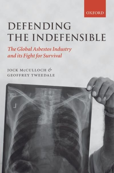 Defending the Indefensible by Jock McCulloch, Hardcover | Indigo Chapters