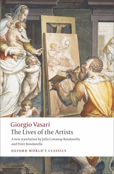 The Lives of the Artists by Giorgio Vasari, Paperback | Indigo Chapters