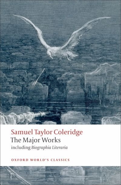 Samuel Taylor Coleridge - The Major Works, Paperback | Indigo Chapters