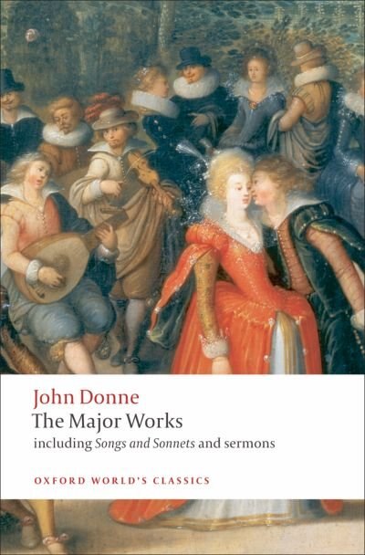 John Donne - The Major Works, Paperback | Indigo Chapters