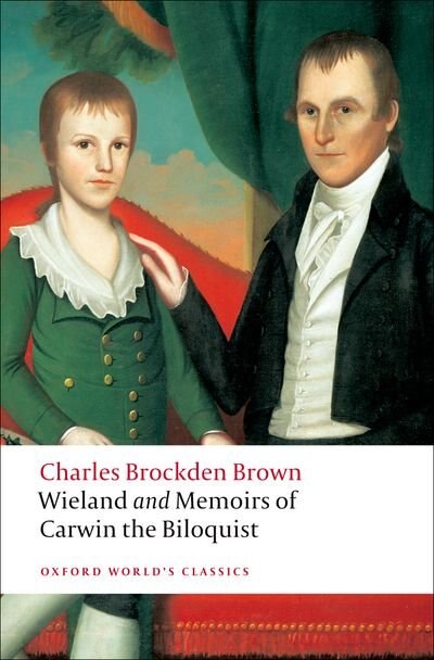 Wieland; or The Transformation and Memoirs of Carwin The Biloquist by Charles Brockden Brown, Paperback | Indigo Chapters