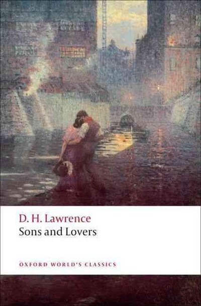 Sons and Lovers by D. H. Lawrence, Paperback | Indigo Chapters