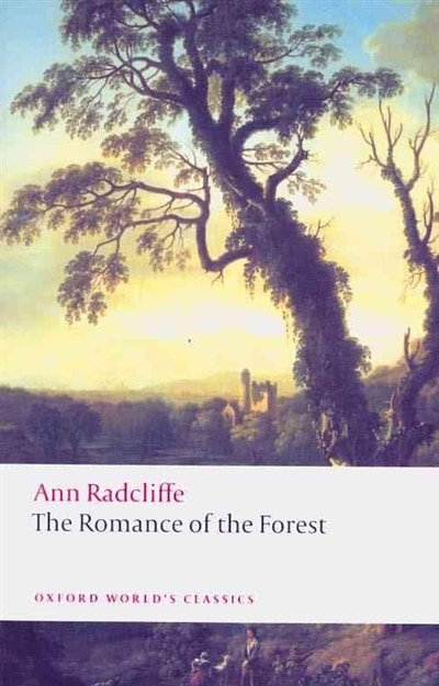 The Romance of the Forest by Ann Radcliffe, Paperback | Indigo Chapters