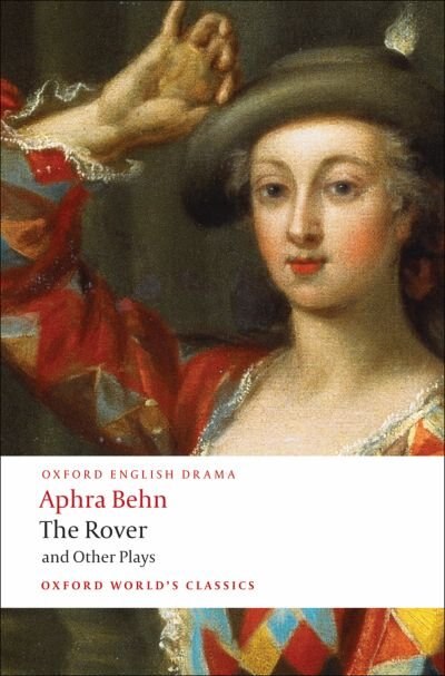 The Rover and Other Plays by Aphra Behn, Paperback | Indigo Chapters