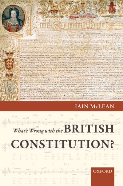 What's Wrong with the British Constitution? by Iain McLean, Hardcover | Indigo Chapters