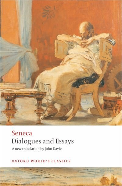 Dialogues and Essays by Seneca Seneca, Paperback | Indigo Chapters