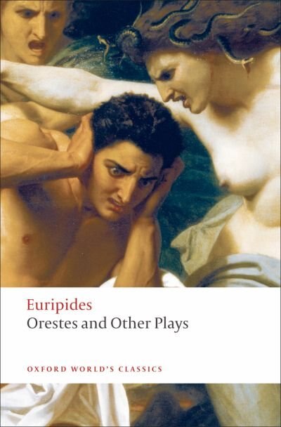 Orestes and Other Plays by Euripides Euripides, Paperback | Indigo Chapters