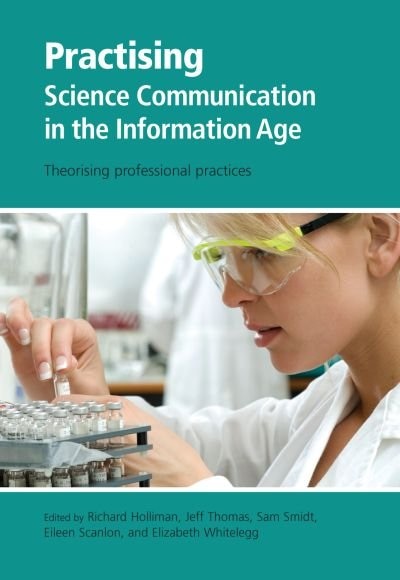 Practising Science Communication in the Information Age by Richard Holliman, Paperback | Indigo Chapters