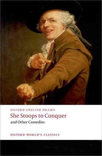 She Stoops to Conquer and Other Comedies by Oliver Goldsmith, Paperback | Indigo Chapters