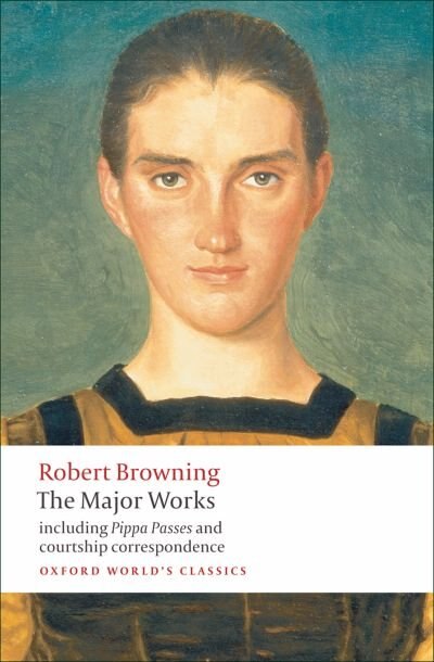 The Major Works by Robert Browning, Paperback | Indigo Chapters