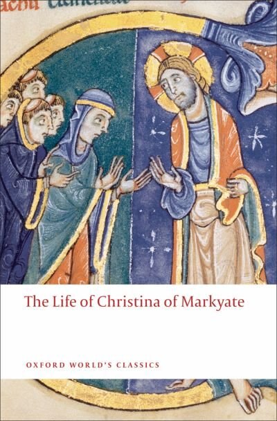 The Life of Christina of Markyate by C.H. Talbot, Paperback | Indigo Chapters