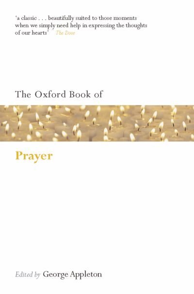 The Oxford Book of Prayer by George Appleton, Paperback | Indigo Chapters